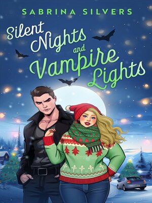 cover image of Silent Nights and Vampire Lights